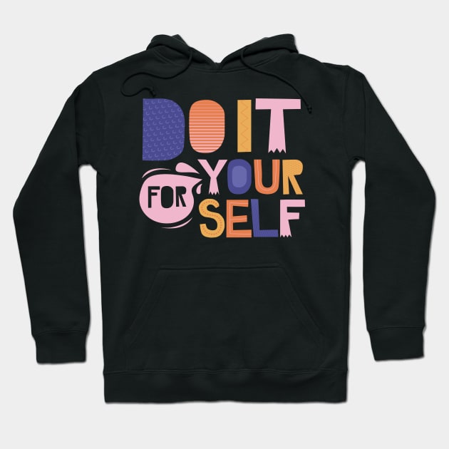 for your self Hoodie by WOW DOWNTOWN